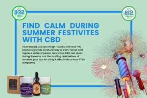 Find Calm During Summer Festivities with CBD from 502 and 812 Hemp