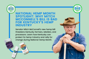Read more about the article National Hemp Month: Why Mitch McConnell’s Bill Harms Kentucky’s Hemp Future